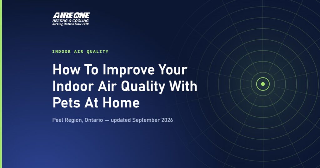 How To Improve Your Indoor Air Quality With Pets At Home — Aire One Peel Heating and Cooling, Peel Region, Ontario