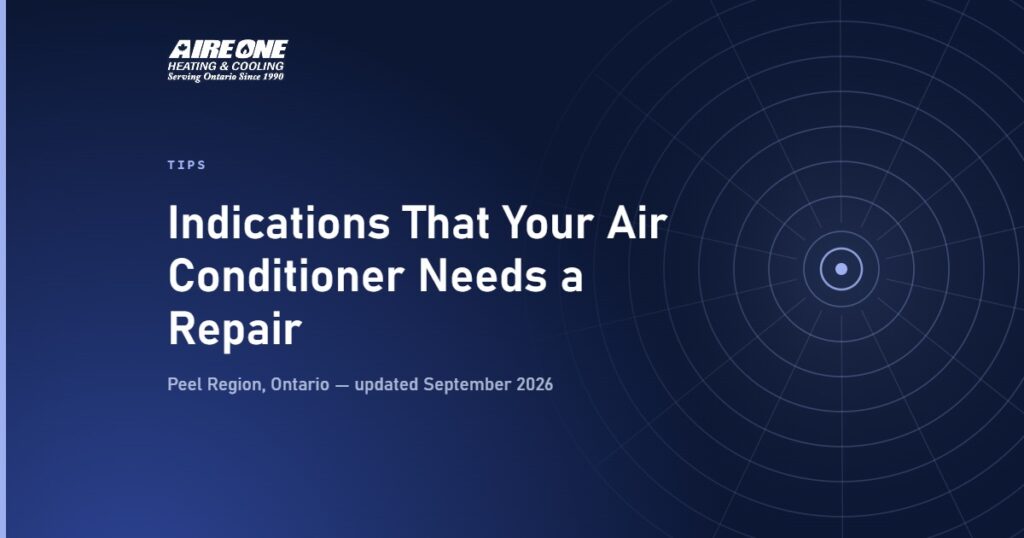 Indications That Your Air Conditioner Needs a Repair — Aire One Peel Heating and Cooling, Peel Region, Ontario