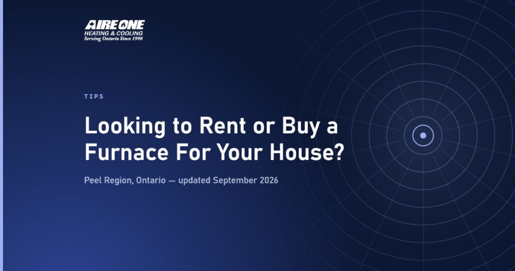 Looking to Rent or Buy a Furnace For Your House? — Aire One Peel Heating and Cooling, Peel Region, Ontario