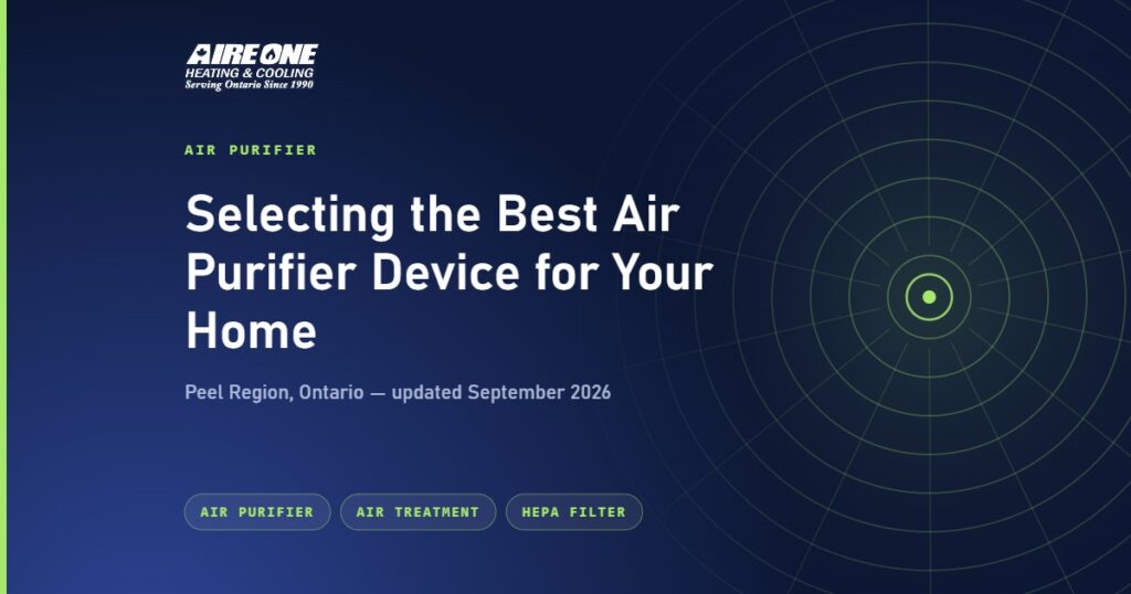 Selecting the Best Air Purifier Device for Your Home — Aire One Peel Heating and Cooling, Peel Region, Ontario
