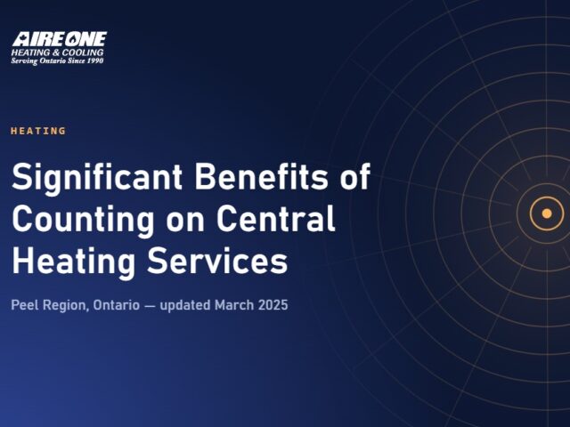 Significant Benefits of Counting on Central Heating Services