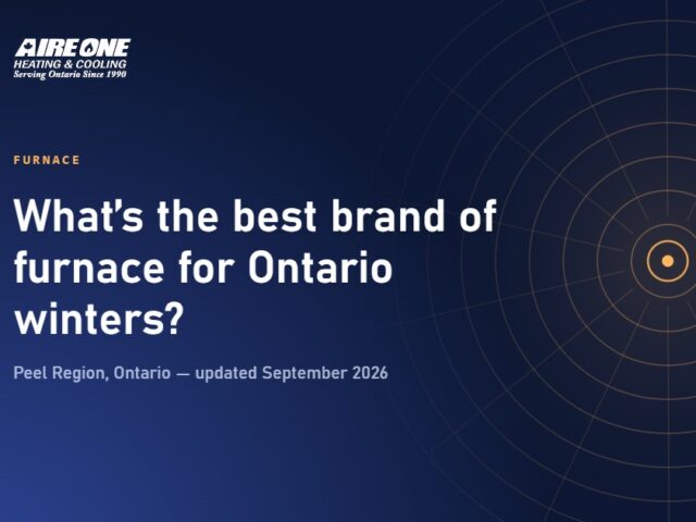 What’s the best brand of furnace for Ontario winters?