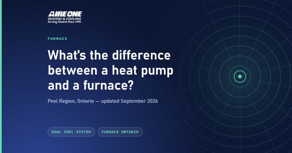 What’s the difference between a heat pump and a furnace? — Aire One Peel Heating and Cooling, Peel Region, Ontario
